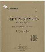 TROIS CHANTS BYZANTINS